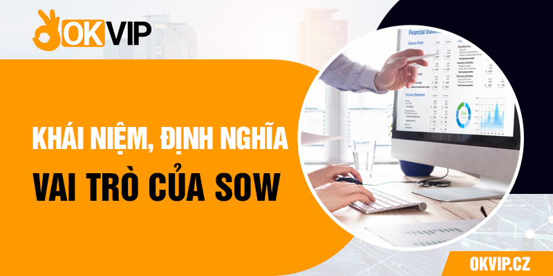 Khái niệm, định nghĩa và vai trò của SOW