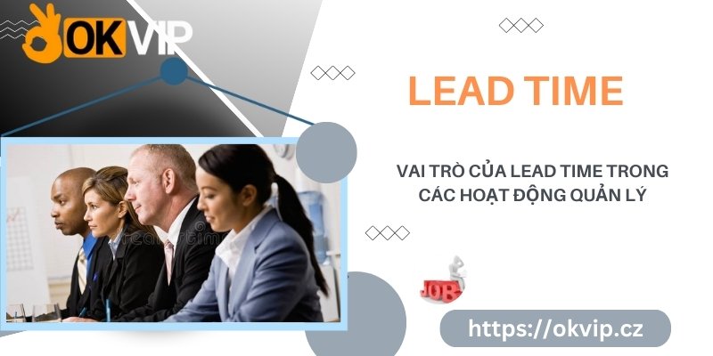 vai trò của lead time trong việc quản lý