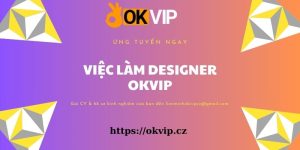 Tuyển dụng việc làm designer tại okvip