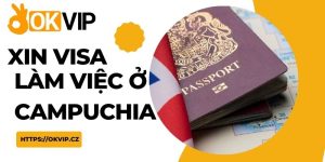 xin visa làm việc ở Campuchia